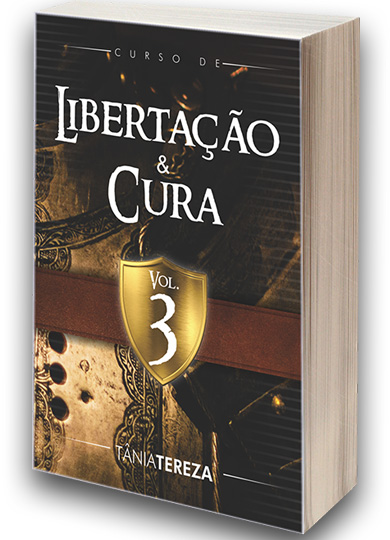 CURSO DE CURA E LIBERTAÇÃO VOLUME 3