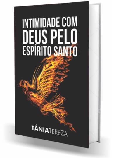 Intimidade com Deus pelo Espírito Santo